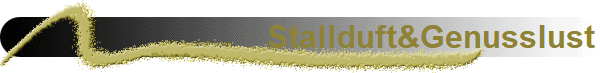 Stallduft&Genusslust
