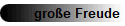 große Freude
